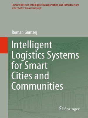 cover image of Intelligent Logistics Systems for Smart Cities and Communities
